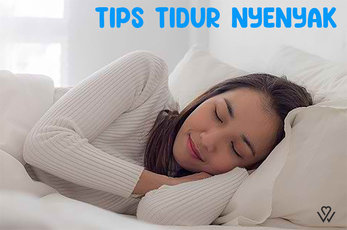 Tips tidur nyenyak